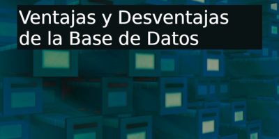 ventajas y desventajas de la base de datos